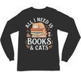 All I Need Is Books And Cats Reading Unisex Long Sleeve T-Shirt