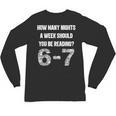 How Many Nights A Week Reading 6-7 67 Teacher Student Books Unisex Long Sleeve T-Shirt