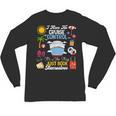 I Have No Cruise Control-It’s Like They Just Book Themselves Unisex Long Sleeve T-Shirt
