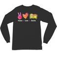 Peace Love Books Reader Librarian Library Book Unisex Long Sleeve T-Shirt Peace Love Books Reader Librarian Library Book Unisex Long Sleeve T-Shirt