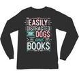 Pet Lover Easily Distracted By Dogs And Books Joke Men Unisex Long Sleeve T-Shirt