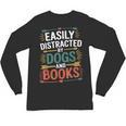 Pet Lover Joke Easily Distracted By Dogs And Books Men Unisex Long Sleeve T-Shirt