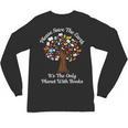 Please Save The Earth It's The Only Planet With Books Unisex Long Sleeve T-Shirt