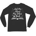 Published Author Writer Ask Me About My Debut Book Unisex Long Sleeve T-Shirt Published Author Writer Ask Me About My Debut Book Unisex Long Sleeve T-Shirt