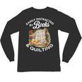 Quilting Sewing Machine Quilter Easily Distracted By Book Unisex Long Sleeve T-Shirt