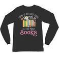 There Is No Such Thing As Too Many Books Reading Bookworm Unisex Long Sleeve T-Shirt There Is No Such Thing As Too Many Books Reading Bookworm Unisex Long Sleeve T-Shirt
