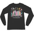 There Is No Such Thing As Too Many Books Reading Teacher Unisex Long Sleeve T-Shirt