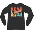 Read A Book Bruh Read Reading Librarian Boys Teen Kids Unisex Long Sleeve T-Shirt Read A Book Bruh Read Reading Librarian Boys Teen Kids Unisex Long Sleeve T-Shirt