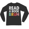 Read A Book Bruh Teacher Unisex Long Sleeve T-Shirt