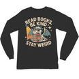 Read Books Be Kind Stay Weird Book Dragon Skeleton Reading Unisex Long Sleeve T-Shirt