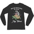 Read Books Be Kind Stay Weird Unisex Long Sleeve T-Shirt Read Books Be Kind Stay Weird Unisex Long Sleeve T-Shirt