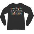 Read Books Stay Weird Sign Language ASL Teacher Book Lover Unisex Long Sleeve T-Shirt