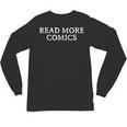 READ MORE COMICS Comic Book Lover Nerd Statement Humor Unisex Long Sleeve T-Shirt READ MORE COMICS Comic Book Lover Nerd Statement Humor Unisex Long Sleeve T-Shirt