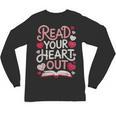 Read Your Cute Heart Out Teacher Librarian Love Reading Book Unisex Long Sleeve T-Shirt Read Your Cute Heart Out Teacher Librarian Love Reading Book Unisex Long Sleeve T-Shirt