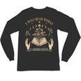 A Well Read Woman Is A Dangerous Creature Reading Book Lover Unisex Long Sleeve T-Shirt A Well Read Woman Is A Dangerous Creature Reading Book Lover Unisex Long Sleeve T-Shirt