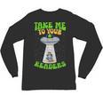 Take Me To Your Readers Alien Book Reading Bookaholic Unisex Long Sleeve T-Shirt