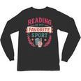 Reading Is My Favorite Sport Book Lover Keepsake For Women Unisex Long Sleeve T-Shirt Reading Is My Favorite Sport Book Lover Keepsake For Women Unisex Long Sleeve T-Shirt