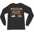 Reading Is My Favorite Sport Book Lover Unisex Long Sleeve T-Shirt