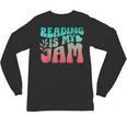 Reading Is My Jam Book Lover Bookworm Teacher Library Reader Unisex Long Sleeve T-Shirt Reading Is My Jam Book Lover Bookworm Teacher Library Reader Unisex Long Sleeve T-Shirt