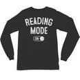 Reading Mode On Book Lover Librarian Teacher Unisex Long Sleeve T-Shirt Reading Mode On Book Lover Librarian Teacher Unisex Long Sleeve T-Shirt