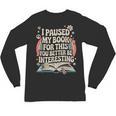 Reading Quote For Bookworm And Librarian Unisex Long Sleeve T-Shirt