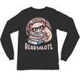 Readsalotl Axolotl Reading Books Glasses Bookworm Pun Fun Unisex Long Sleeve T-Shirt