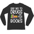 Red Ribbon Week Say No To Drugs Say Yes To Books Drug Free Unisex Long Sleeve T-Shirt Red Ribbon Week Say No To Drugs Say Yes To Books Drug Free Unisex Long Sleeve T-Shirt