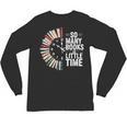 Retro So Many Books Little Time Book Clock Reading Unisex Long Sleeve T-Shirt Retro So Many Books Little Time Book Clock Reading Unisex Long Sleeve T-Shirt