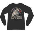 Sarcastic Proud Anti Social Member Of Introverted Book Club Unisex Long Sleeve T-Shirt Sarcastic Proud Anti Social Member Of Introverted Book Club Unisex Long Sleeve T-Shirt