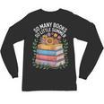 So Many Books So Little Summer Unisex Long Sleeve T-Shirt