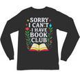 Sorry I Can't I Have Book Club Unisex Long Sleeve T-Shirt