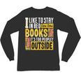I Like To Stay In Bed And Read Books It's Too Peopley Outsid Unisex Long Sleeve T-Shirt