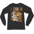 History Month I Teach Melanin Book Black Teacher Unisex Long Sleeve T-Shirt