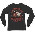 Valentines All Booked For Valentines Book Lover Girl Teacher Unisex Long Sleeve T-Shirt