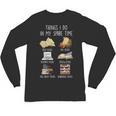 Vintage Retro Things I Do In My Spare Time Books Unisex Long Sleeve T-Shirt Vintage Retro Things I Do In My Spare Time Books Unisex Long Sleeve T-Shirt