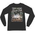 Vintage Tired Moms Book Club Bookish Booktrovert Unisex Long Sleeve T-Shirt Vintage Tired Moms Book Club Bookish Booktrovert Unisex Long Sleeve T-Shirt