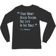 Visit Many Good Books But Live In The Bible Spurgeon Quote Unisex Long Sleeve T-Shirt