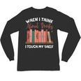 When I Think About Books I Touch My Shelf Bookworm Lovers Unisex Long Sleeve T-Shirt