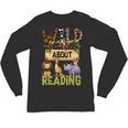 Wild About Reading Reading Books And Bookworm Library Day Unisex Long Sleeve T-Shirt Wild About Reading Reading Books And Bookworm Library Day Unisex Long Sleeve T-Shirt