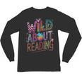 Wild About Reading Books Readers Lovers Bookworm Library Day Unisex Long Sleeve T-Shirt