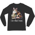 Womens Girls Books I Do What I Want Calico Cat Lover Unisex Long Sleeve T-Shirt