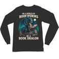 In a World Of Bookworms Be a Book Dragon Reading Unisex Long Sleeve T-Shirt In a World Of Bookworms Be a Book Dragon Reading Unisex Long Sleeve T-Shirt