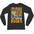 Writer Book Published Author Writers Men Women Unisex Long Sleeve T-Shirt Writer Book Published Author Writers Men Women Unisex Long Sleeve T-Shirt