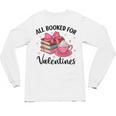 All Booked For Valentine Teacher Valentines Day Book Lover Unisex Long Sleeve T-Shirt All Booked For Valentine Teacher Valentines Day Book Lover Unisex Long Sleeve T-Shirt