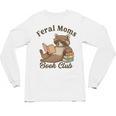 Bookish Feral Moms Book Club Raccoon Mother's Day Bookworm Unisex Long Sleeve T-Shirt
