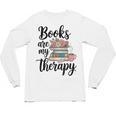 Books Are My Therapy Coffee Books Flowers Bookish Book Lover Unisex Long Sleeve T-Shirt