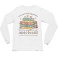 Books Reading Lovers Bookworm You Can Buy More Books Unisex Long Sleeve T-Shirt