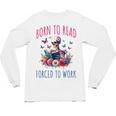 Born To Read Forced To Work Reading Skeleton Bookish Book Unisex Long Sleeve T-Shirt Born To Read Forced To Work Reading Skeleton Bookish Book Unisex Long Sleeve T-Shirt