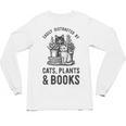 Cats Plants And Books Shirt Plant Lover Gardening Unisex Long Sleeve T-Shirt