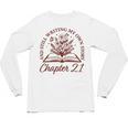 Chapter 21 Book Readers Flower Lovers 21st Birthday Girls Unisex Long Sleeve T-Shirt Chapter 21 Book Readers Flower Lovers 21st Birthday Girls Unisex Long Sleeve T-Shirt